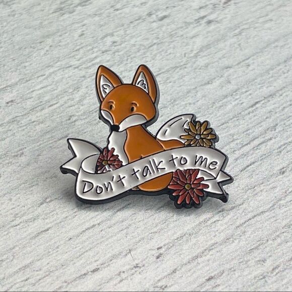 Fox Don’t Talk To Me Enamel Pin/ Brooch Lapel - Picture 2 of 6